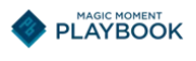 Magic Moment Playbook